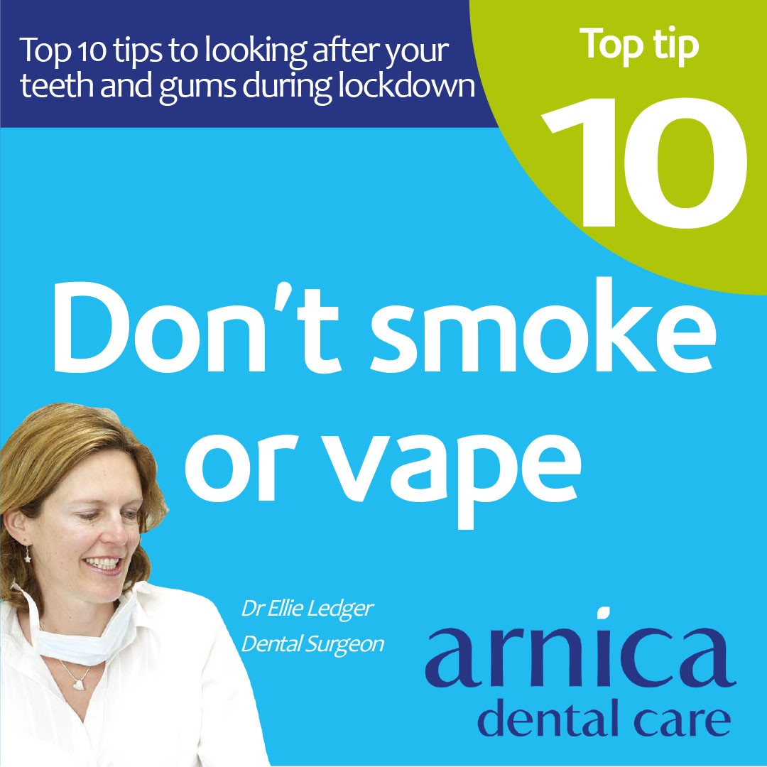 Lockdown Top 10 Dental Tips # 10