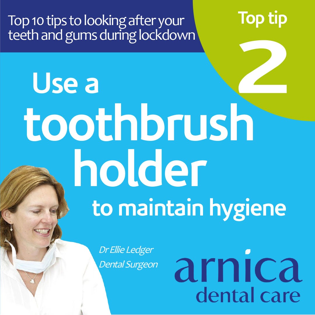 Lockdown Top 10 Dental Tips # 2